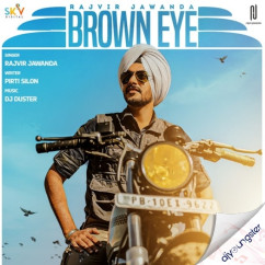 Brown Eye song download by Rajvir Jawanda