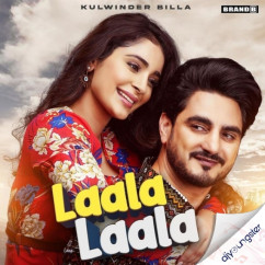 Kulwinder Billa released his/her new Punjabi song Laala Laala