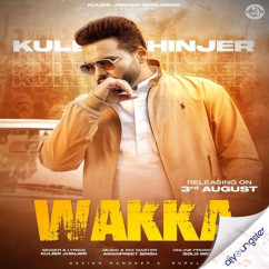 Kulbir Jhinjer released his/her new Punjabi song Wakka