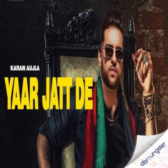 Yaar Jatt De (Leaked Song) Karan Aujla song download
