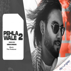 Simar Doraha released his/her new Punjabi song Pehla Wale 2