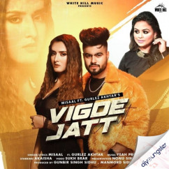 Misaal released his/her new Punjabi song Vigde Jatt
