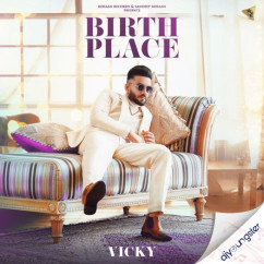 Vicky released his/her new Punjabi song Birth Place
