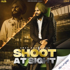 Shoot At Sight song Lyrics by Aman Bachhal