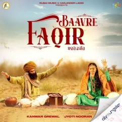 Kanwar Grewal released his/her new Punjabi song Baavre Faqir x Jyoti Nooran