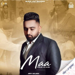 Ariv Aulakh released his/her new Punjabi song Maa