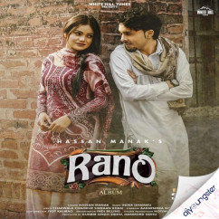 Hassan Manak released his/her new Punjabi song Rano