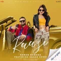 Raman Romana released his/her new Punjabi song Raazi x Gagan Kokri