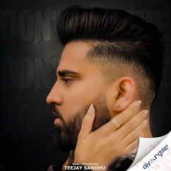 Teejay Sandhu released his/her new Punjabi song Dont Leave