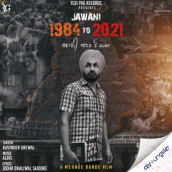 Ravinder Grewal released his/her new Punjabi song Jawani 1984 To 2021