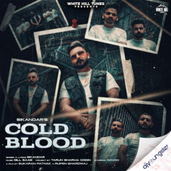 Sikandar released his/her new Punjabi song Cold Blood