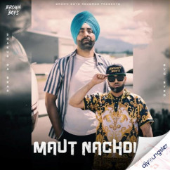 Shakur Da Brar released his/her new Punjabi song Maut Nachdi