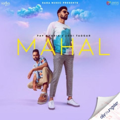 Pav Dharia released his/her new Punjabi song Mahal x Jogi Taggar