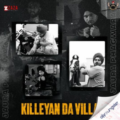 Jaura Phagwara released his/her new Punjabi song Killeyan Da Villa