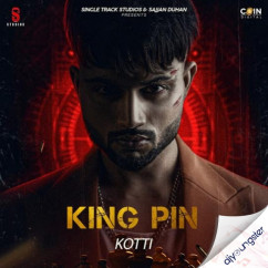 Kotti released his/her new Punjabi song King Pin