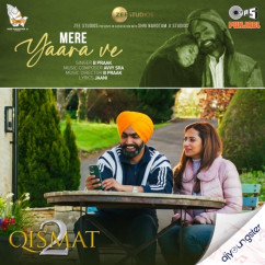 B Praak released his/her new Punjabi song Mere Yaara Ve