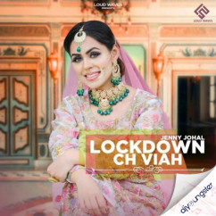 Lockdown Ch Viah song Lyrics by Jenny Johal