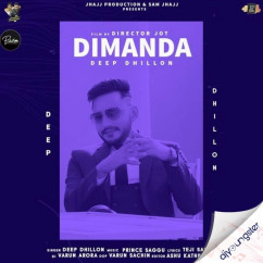 Deep Dhillon released his/her new Punjabi song Dimanda