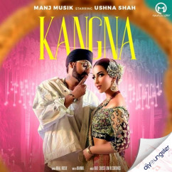 Manj Musik released his/her new Punjabi song Kangna