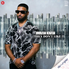 Imran Khan released his/her new Punjabi song They Dont like it