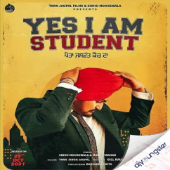Yes I Am Student song download by Sidhu Moosewala