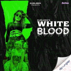 Surleen released his/her new Punjabi song White Blood