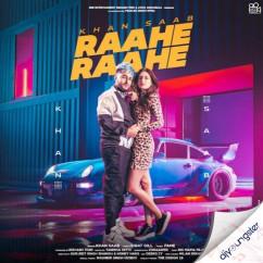 Raahe Raahe song download by Khan Saab