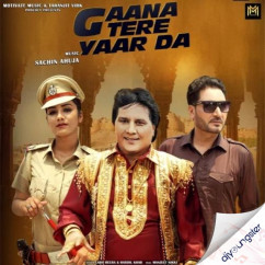 Labh Heera released his/her new Punjabi song Gaana Tere Yaar Da