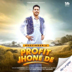 Hustinder released his/her new Punjabi song Profit Jhone De x Sudesh Kumari