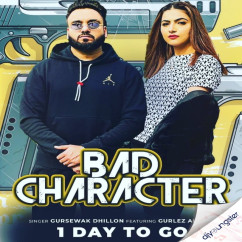 Bad Character x Gurlej Akhtar song Lyrics by Gursewak Dhillon