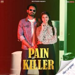 Pain Killer song Lyrics by Shergill Ramna