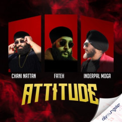 Inderpal Moga released his/her new Punjabi song Attitude x Fateh