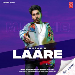 Laare song download by Musahib