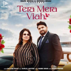 Balkar Sidhu released his/her new Punjabi song Tera Mera Viah