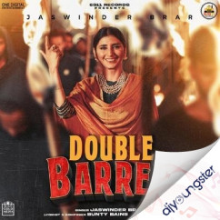 Jaswinder Brar released his/her new Punjabi song Double Barrel