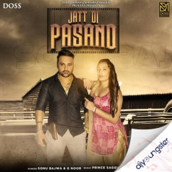 Sonu Bajwa released his/her new Punjabi song Jatt Di Pasand