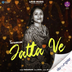 Tarannum released his/her new Punjabi song Jatta Ve