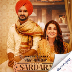 Gurtaj released his/her new Punjabi song Sardara