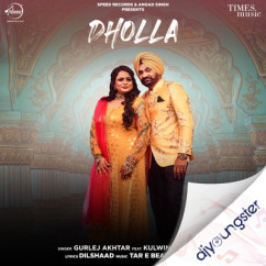 Gurlej Akhtar released his/her new Punjabi song Dholla