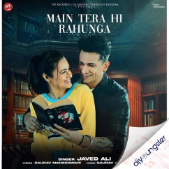 Javed Ali released his/her new Hindi song Main Tera hi Rahunga