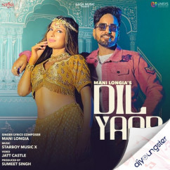 Mani Longia released his/her new Punjabi song Dil Yaar Da