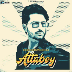 Khushi Pandher released his/her new Punjabi song Attaboy