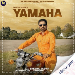 Sheera Jasvir released his/her new Punjabi song Yamaha