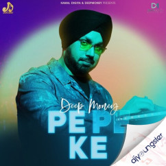 Deep Money released his/her new Punjabi song Pe Pe Ke