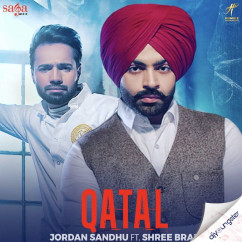 Jordan Sandhu released his/her new Punjabi song Qatal