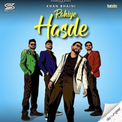 Khan Bhaini released his/her new Punjabi song Rahiye Hasde