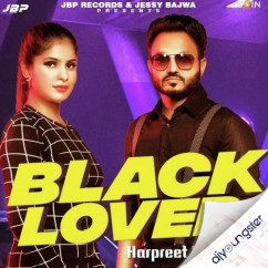 Harpreet Dhillon released his/her new Punjabi song Black Lover