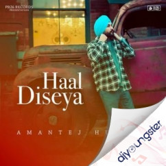 Amantej Hundal released his/her new Punjabi song Haal Diseya