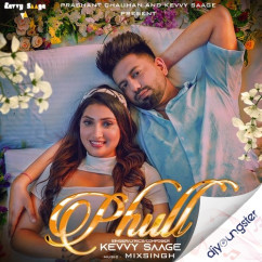 Kevvy Saage released his/her new Punjabi song Phull
