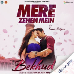 Sonu Nigam released his/her new Hindi song Mere Zehen Mein